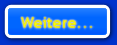Weitere... Weitere...